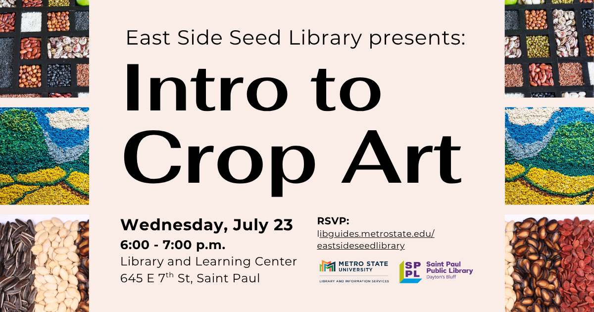 East Side Seed Library presents: Intro to Crop Art, Wednesday, July 23, 6 to 7 p.m. at the Library and Learning Center
