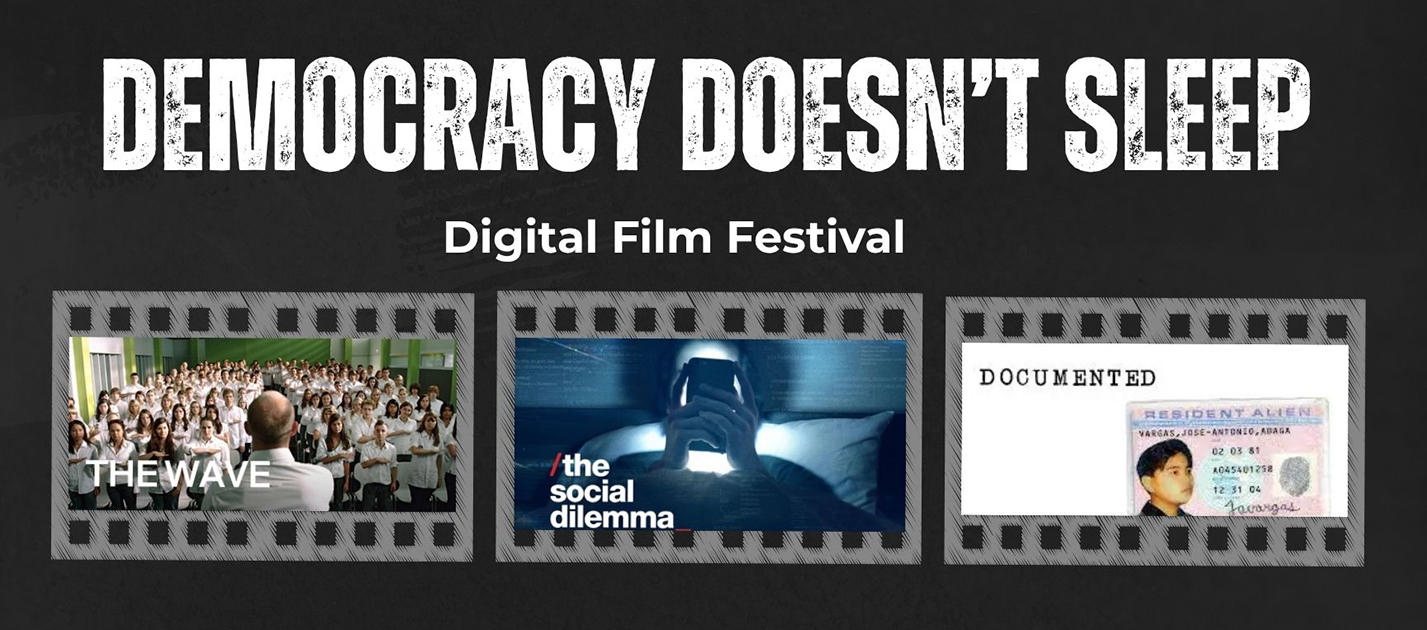 Democracy Doesn't Sleep digital film festival, with stills from The Wave, The Social Dilemma, and Documented