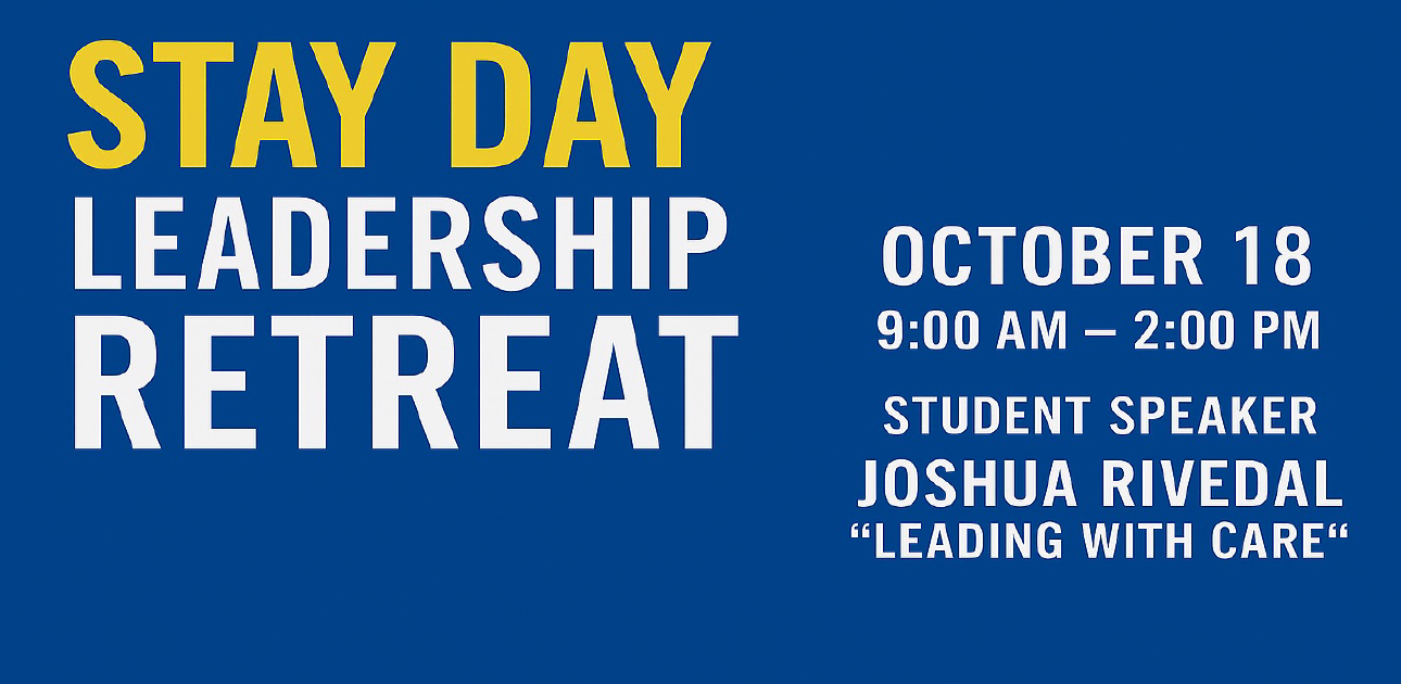 Stay Day Leadership Retreat, October 18, 9 a.m. to 2 p.m., Joshua Rivendal "Leading with Care"