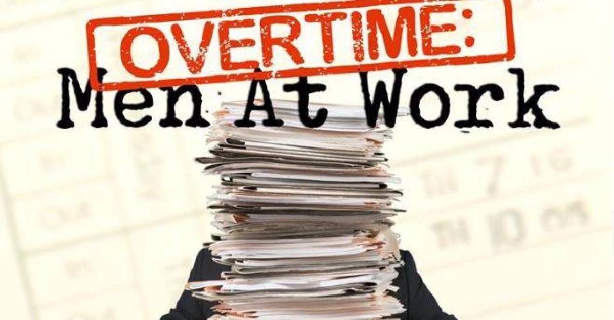 Overtime: Men at Work
