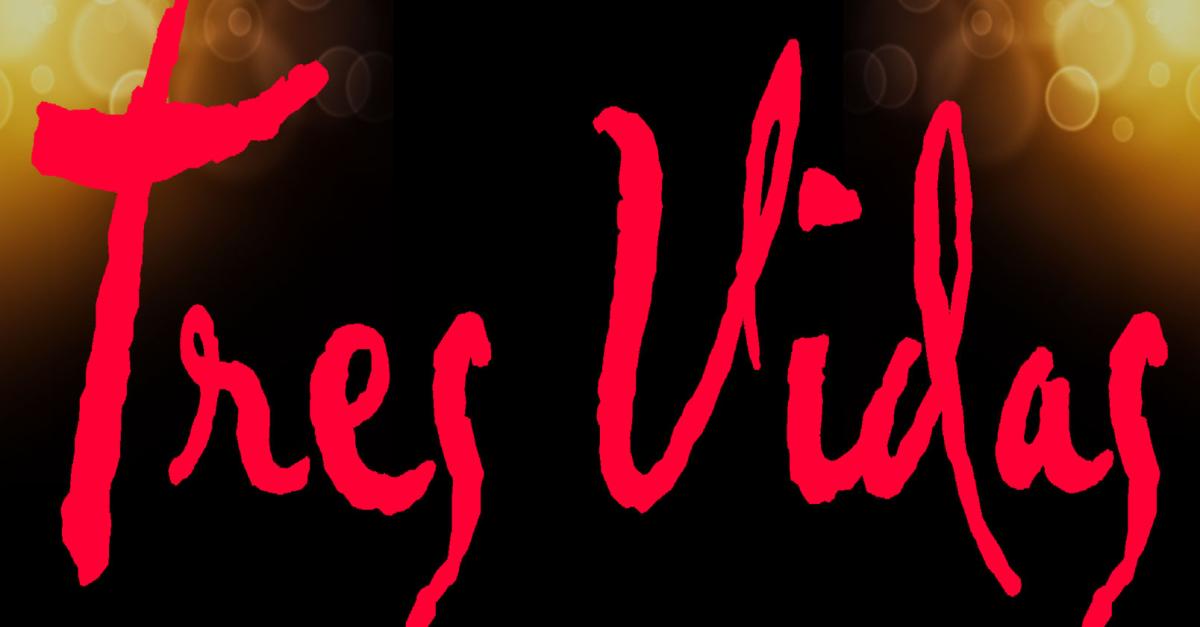 Tres Vidas