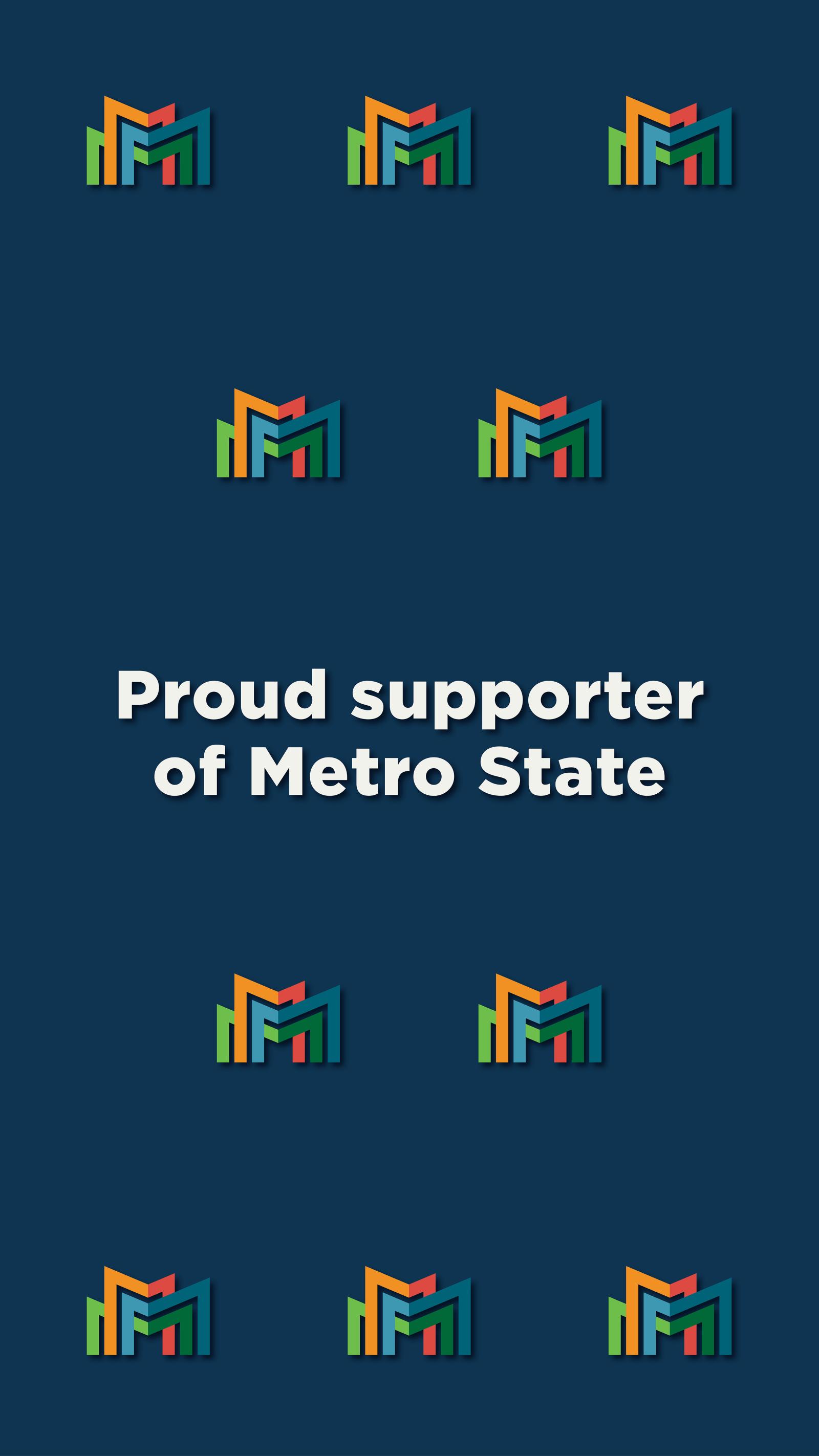 Dark backdrop with ten full-color Metro State icons and "Proud supporter of Metro State"