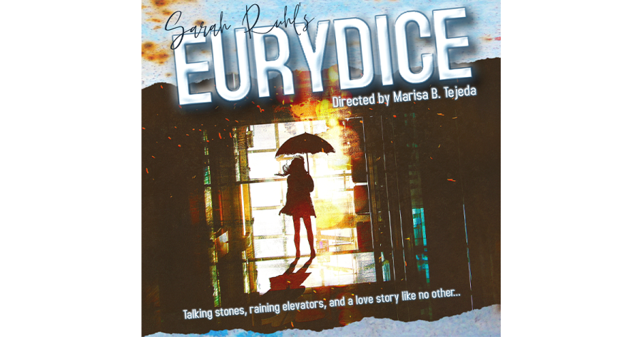 Sarah Ruhl's Eurydice, above a tilted silhouette of a person with an umbrella, framed against a lit exit