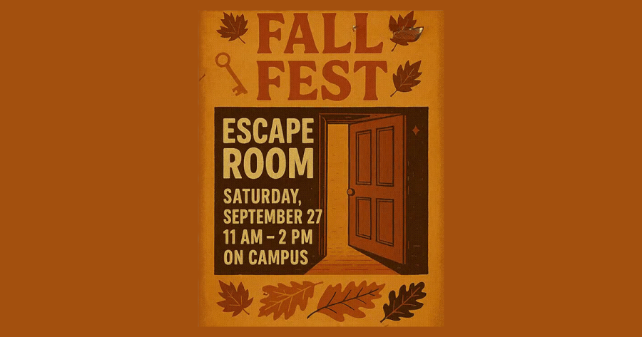 Fall Fest: Escape Room Saturday, September 27, 11 a.m. to 2 p.m. on campus, with an illustration of an orange door opening into a lighter orange room, surrounded by fall leaves