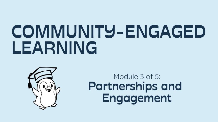 Community-Engaged Learning, module 3 of 5: Partnerships and engagement, with a drawing of a penguin wearing a mortar board