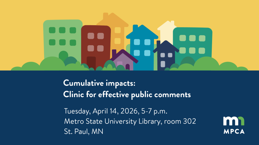 A colorful illustrated townscape with Cumulative Impacts: Clinic for effective public comments, and the MPCA logo