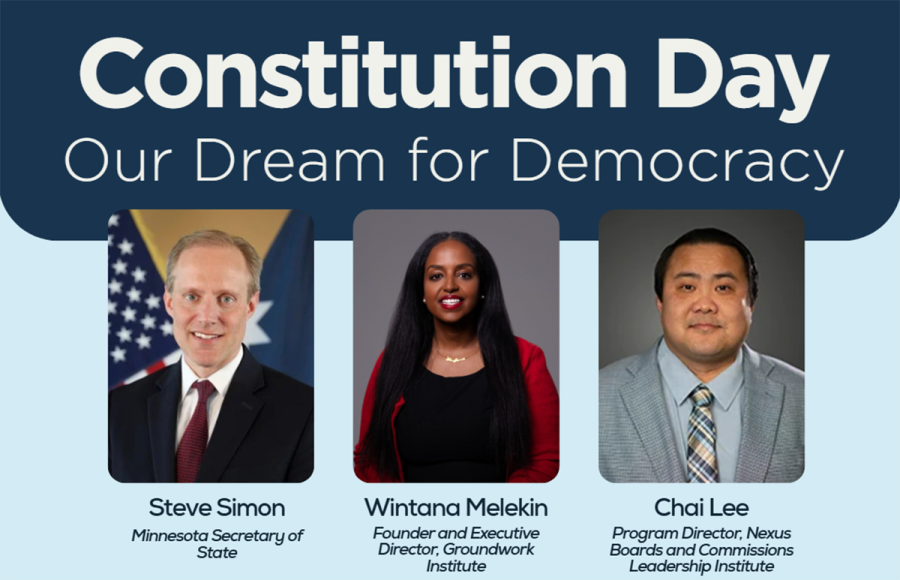 Constitution Day: our dream for democracy, with portraits of Steve Simon, Wintana Melekin, and Chai Lee