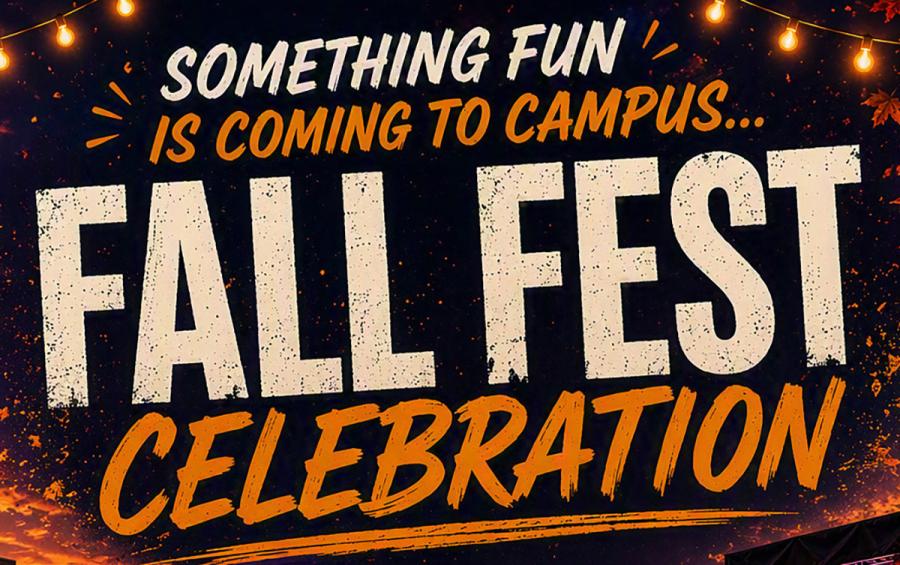 Something fun is coming to campus! Fall Fest celebration